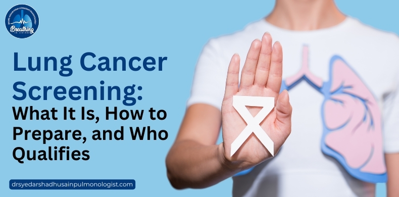 Lung Cancer Screening: What It Is, How to Prepare, and Who Qualifies