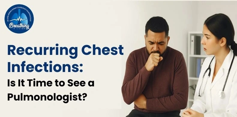 Chest Infections Won�t Stop? See a Pulmonologist Now