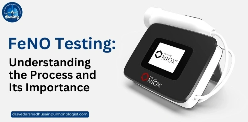 All About FeNO Testing: Understanding the Process and Its Importance
