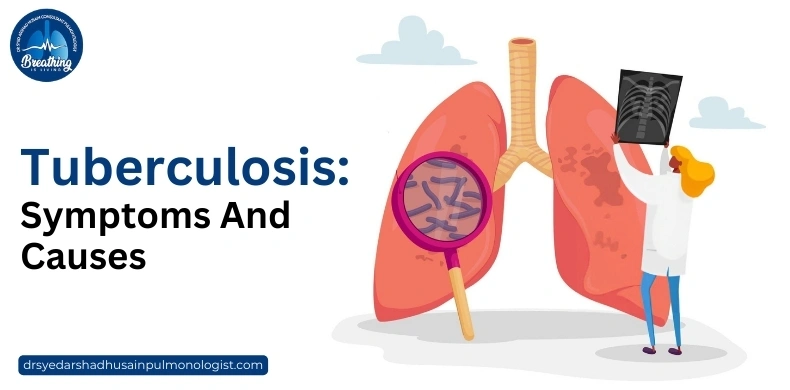 Tuberculosis: Symptoms And Causes