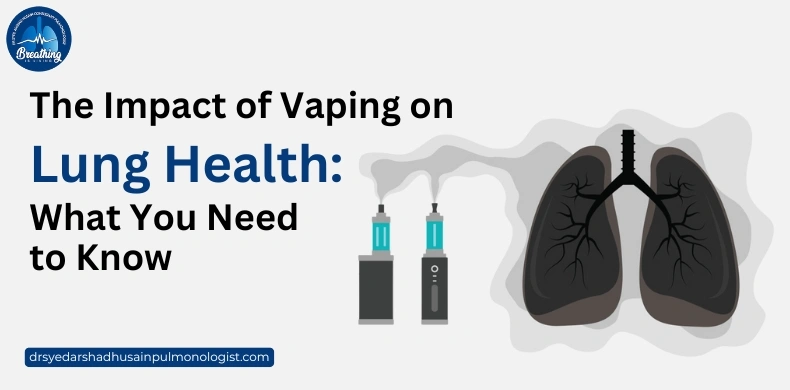 The Impact of Vaping on Lung Health: What You Need to Know