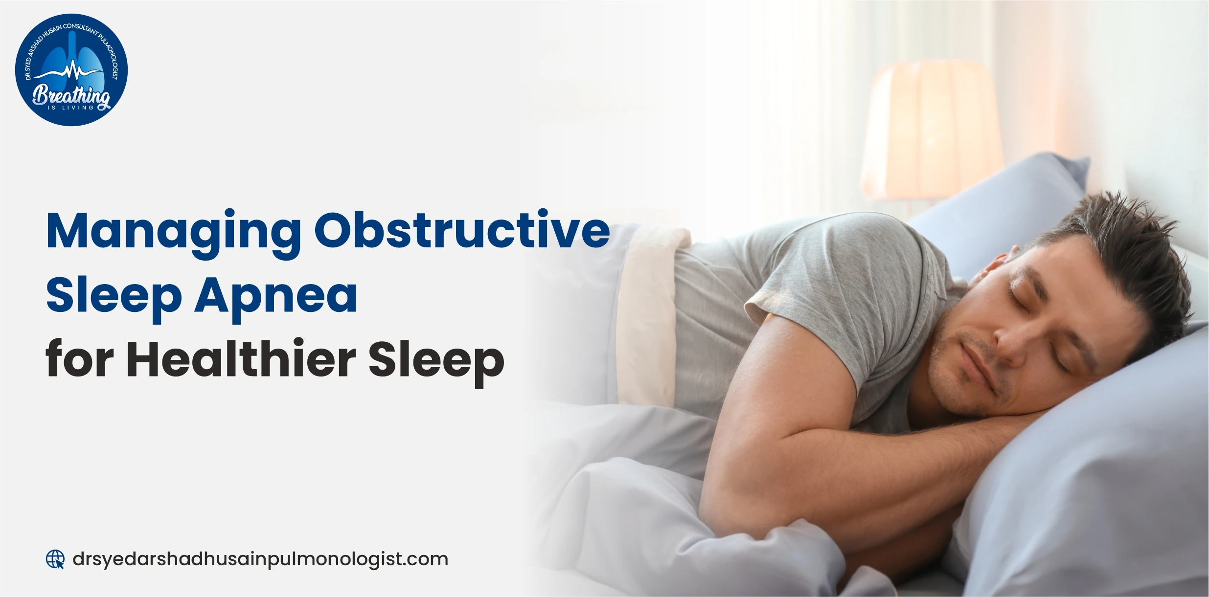 Managing Obstructive Sleep Apnea for Healthier Sleep